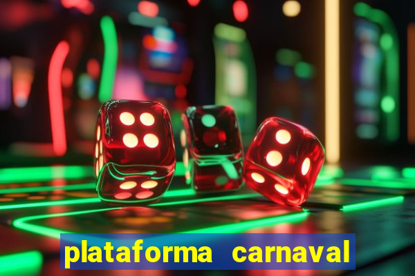 plataforma carnaval de ouro